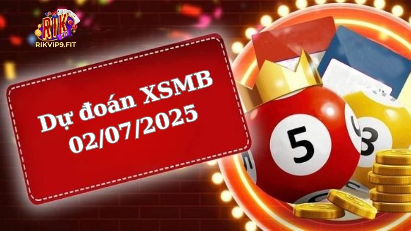 Soi cầu XSMB 02/07/2025 - Dự đoán xổ số miền Bắc 02/07 1 Soi cầu XSMB 02/07/2025 - Dự đoán xổ số miền Bắc 02/07