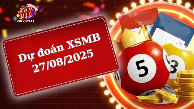 Soi cầu XSMB 27/08/2025 - Dự đoán xổ số miền Bắc 27/08 1 Soi cầu XSMB 27/08/2025 - Dự đoán xổ số miền Bắc 27/08